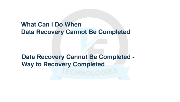 Data-Recovery-Cannot-Be-Completed